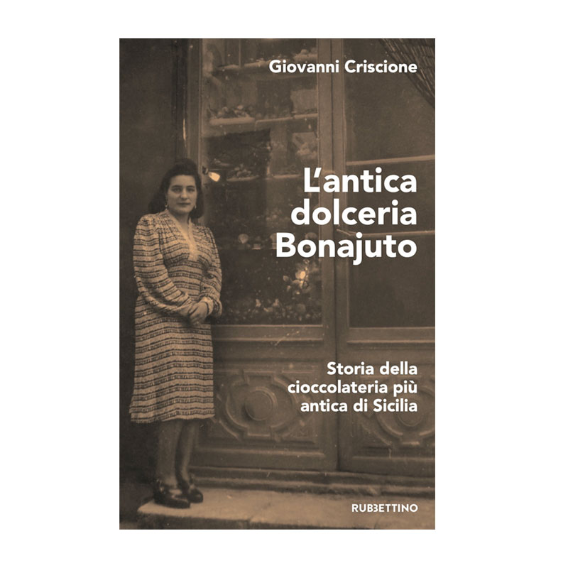 L'Antica Dolceria Bonajuto - Storia della cioccolateria più antica di Sicilia